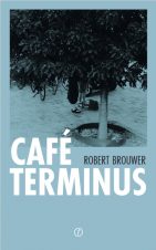 Bekijk deze Boekenkaft van boek Café Terminus van Robert Brouwer