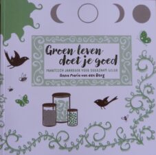 Bekijk deze Boekenkaft van boek Groen leven doet je goed. van Anna Maria van den Berg