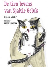 Bekijk deze Boekenkaft van boek De tien levens van Sjakie Geluk van Ellen Stoop